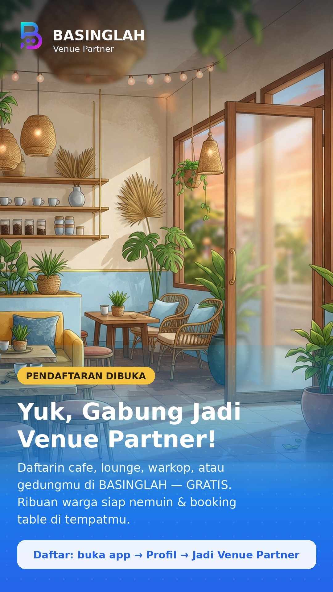 Yuk gabung jadi Venue Partner BASINGLAH! Daftarin tempatmu gratis.